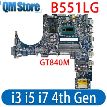  B551LG Dizüstü Anakart ASUS İçin PRO GELİŞMİŞ 13266-1M B551LA Laptop Anakart ı3 ı5 ı7 4th Gen GPU GT840M ANA KURULU DDR3