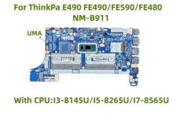  Için ThinkPa E490 FE490 / FE590 NM-B911 laptop anakart i7-8565U CPU Orijinal entegre anakart 100 % tamamen test edilmiş