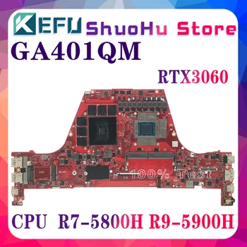  KEFU GA40QM Laptop Anakart ASUS için G14 GA401Q GA401 Anakart R7-5800HS R9-5900HS RTX3050 RTX3060-6G 8GB-RAM 100 % Test